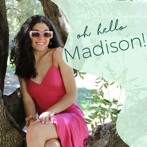 Say hi to Madison!