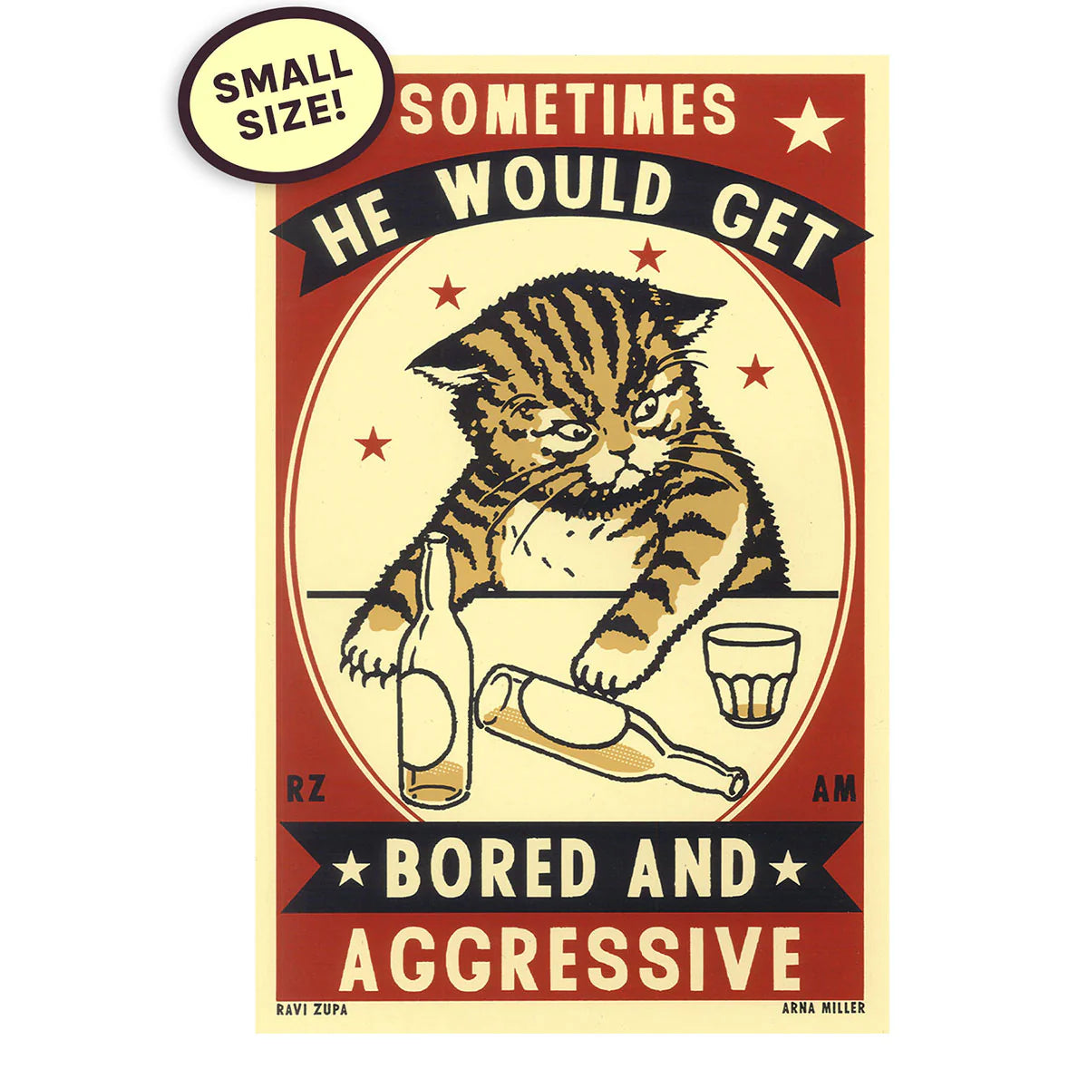 Drunken Cat Small Print - Aggressive