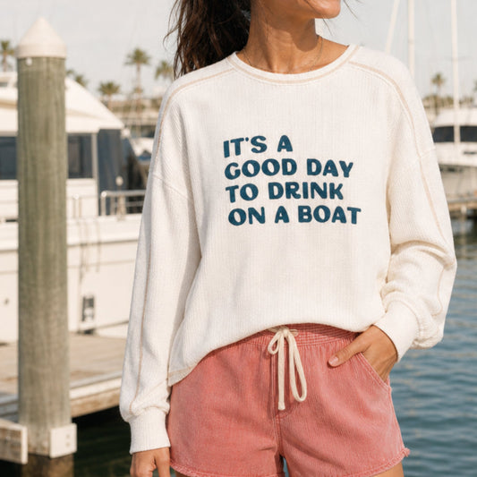 Good Day to Drink on a Boat Pullover