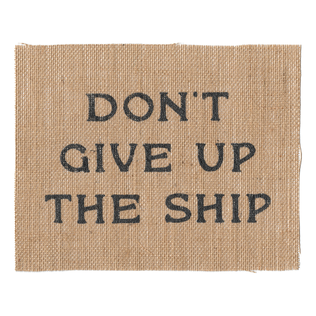 Don't Give Up The Ship 8x10 Burlap Art Print