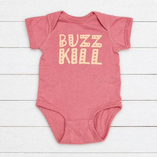 Buzz Kill Onesie