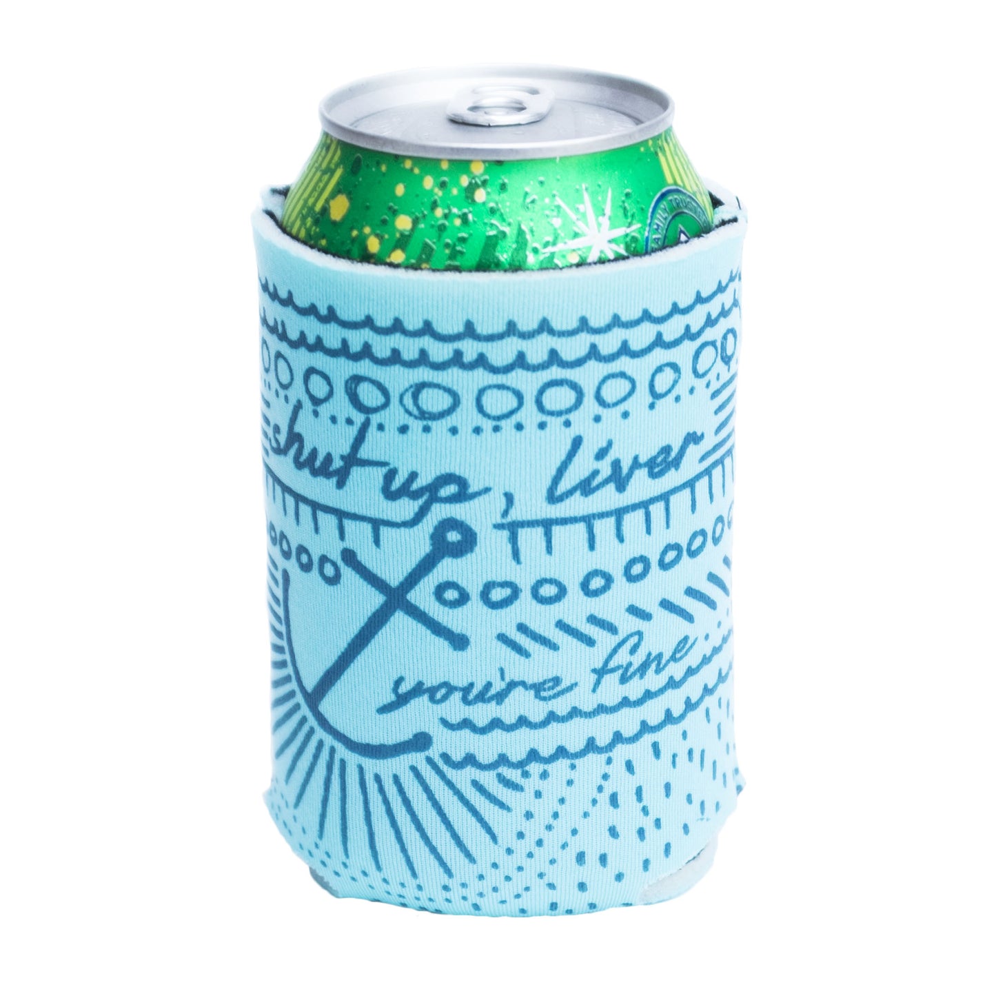 Can Cooler - Shut Up Liver, You're Fine Blue