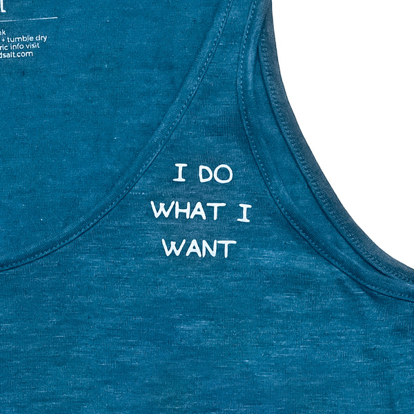 I Do What I Want Lounge Tank